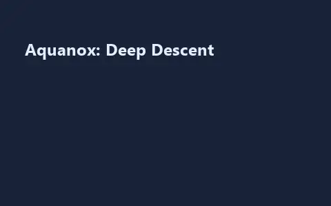 Aquanox: Deep Descent
