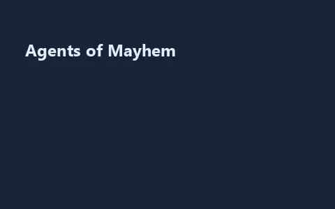 Agents of Mayhem