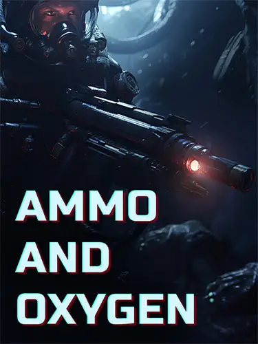 Ammo and Oxygen