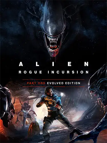 Alien: Rogue Incursion Evolved Edition – Deluxe + 2 DLCs