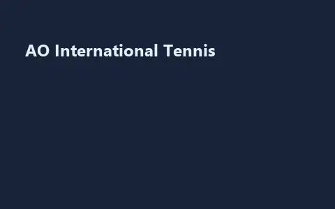 AO International Tennis