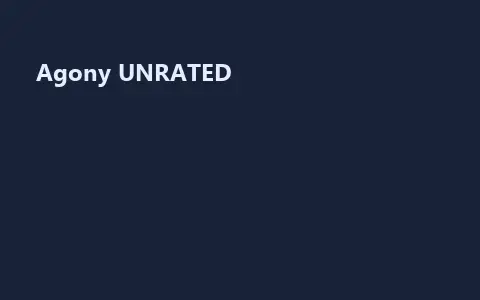 Agony UNRATED