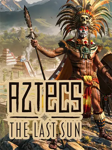 Aztecs: The Last Sun – Ultimate Edition