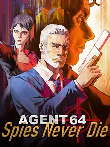 Agent 64: Spies Never Die