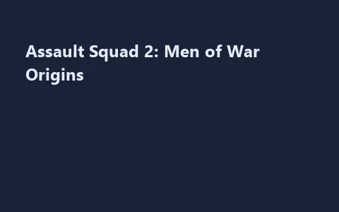 Assault Squad 2: Men of War Origins
