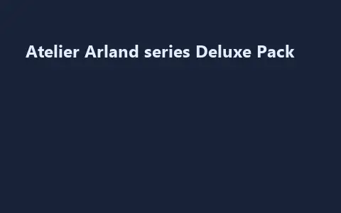 Atelier Arland series Deluxe Pack
