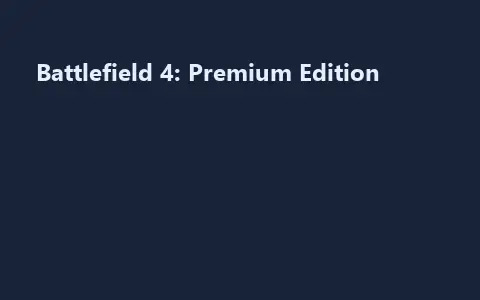 Battlefield 4: Premium Edition