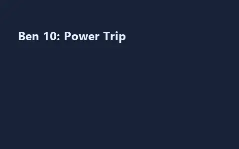 Ben 10: Power Trip