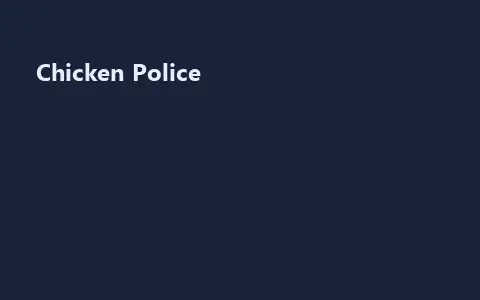 Chicken Police