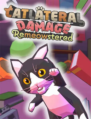 Catlateral Damage: Remeowstered