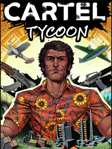 Cartel Tycoon: Anniversary Edition