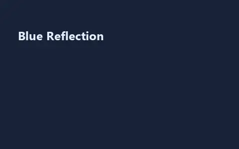 Blue Reflection