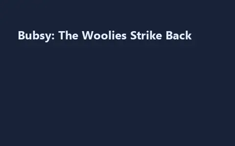Bubsy: The Woolies Strike Back