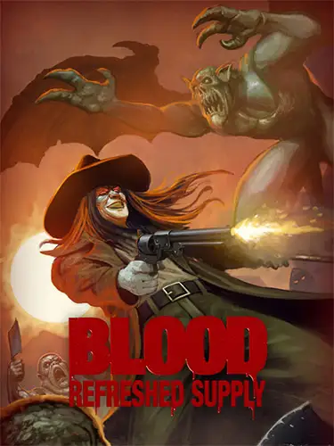 Blood: Refreshed Supply