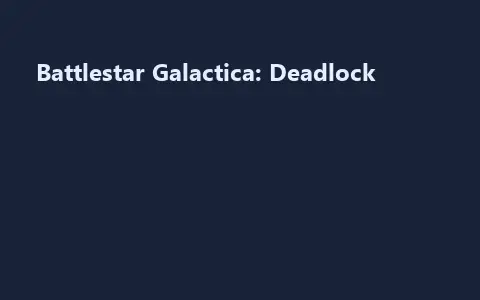 Battlestar Galactica: Deadlock