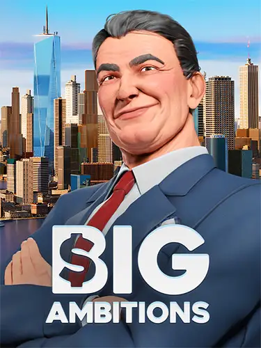 Big Ambitions