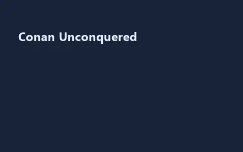 Conan Unconquered