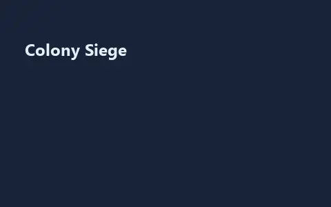 Colony Siege