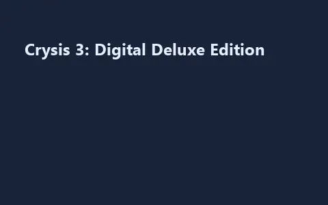 Crysis 3: Digital Deluxe Edition