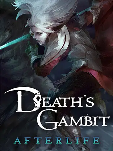 Death’s Gambit: Afterlife