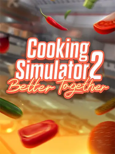 Cooking Simulator 2: Better Together