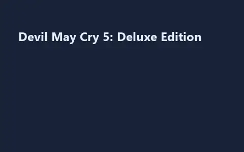 Devil May Cry 5: Deluxe Edition
