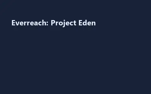 Everreach: Project Eden
