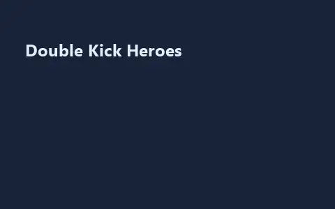 Double Kick Heroes