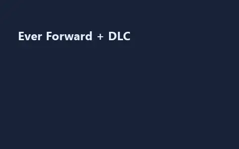 Ever Forward + DLC