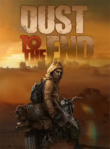 Dust to the End