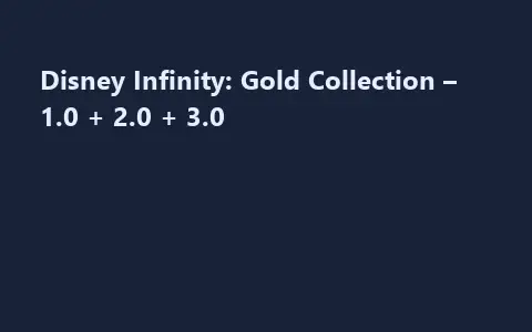 Disney Infinity: Gold Collection – 1.0 + 2.0 + 3.0