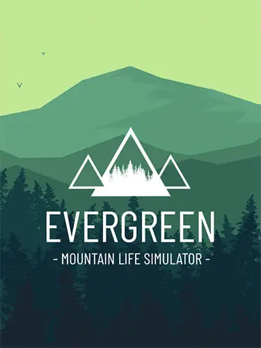 Evergreen: Mountain Life Simulator