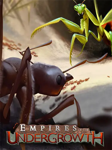Empires of the Undergrowth: Complete