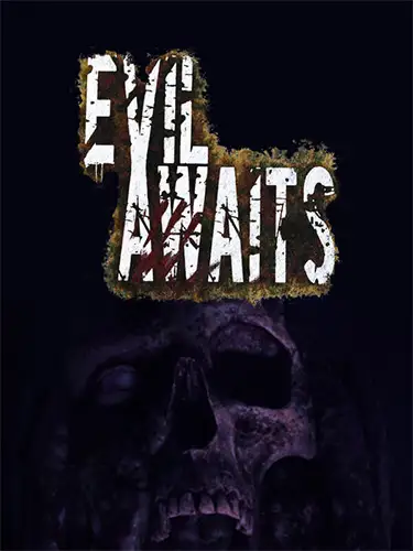 Evil Awaits