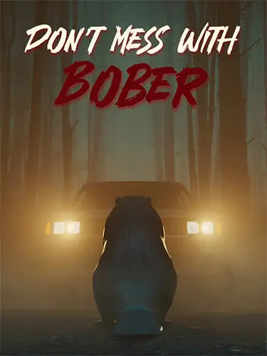 Don’t Mess With Bober