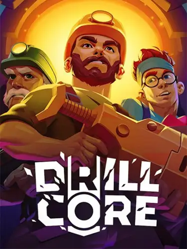 Drill Core: Deluxe Edition