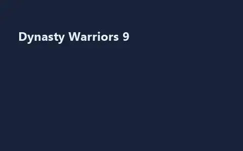 Dynasty Warriors 9