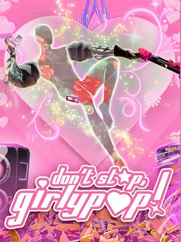 Don’t Stop, Girlypop!