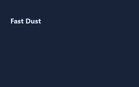 Fast Dust