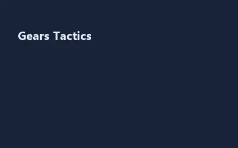 Gears Tactics