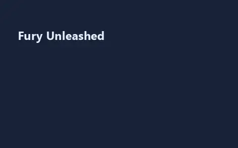 Fury Unleashed