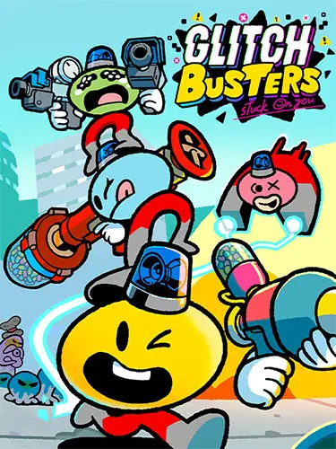 Glitch Busters: Stuck On You – Deluxe Edition