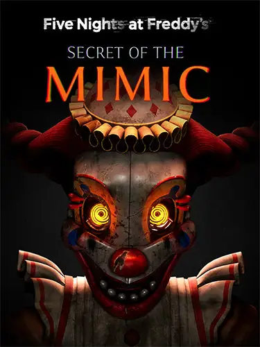 Five Nights at Freddy’s: Secret of the Mimic