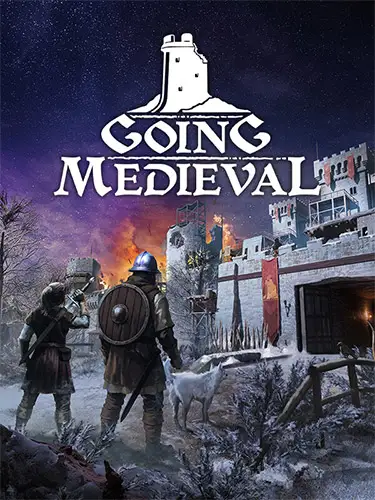 Going Medieval: Fortified Edition