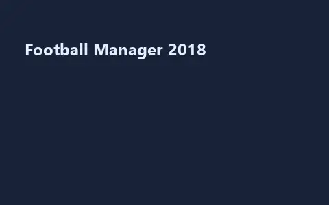 Football Manager 2018