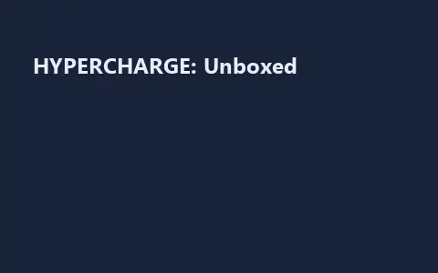 HYPERCHARGE: Unboxed