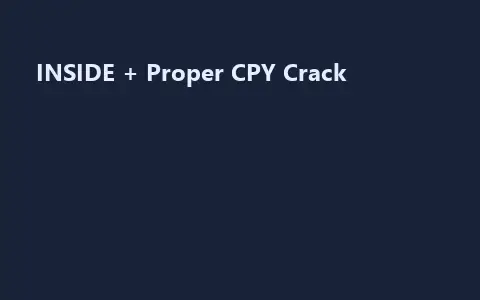 INSIDE + Proper CPY Crack
