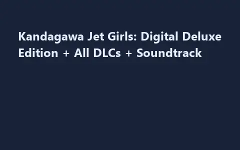Kandagawa Jet Girls: Digital Deluxe Edition + All DLCs + Soundtrack