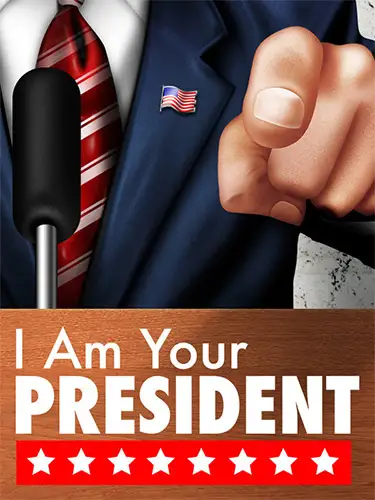 I Am Your President, Build 11209347 + Prove Yourself DLC