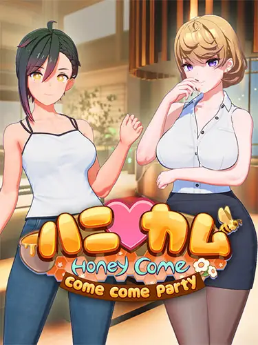 HoneyCome: Come Come Party